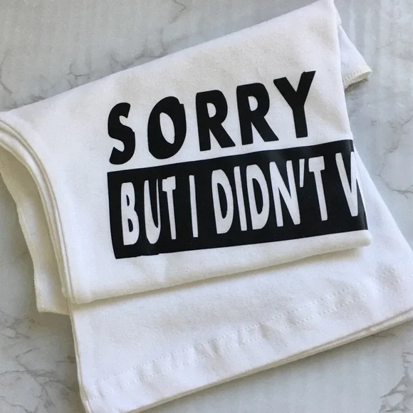 White Graphic Top Sorry I'm Late But I Didn't Wanna Be Here Tee - Picture 13 of 13